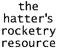 the hatters rocketry resource